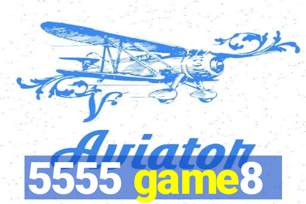 5555 game8